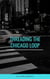 Threading the Chicago Loop - Water from a Rock, #2