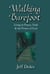 Walking Barefoot: Living in Prayer, Faith and the Power of God
