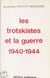 Les Trotskistes et la guerre, 1940-1944