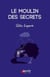 Le moulin des secrets