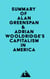Summary of Alan Greenspan & Adrian Wooldridge's Capitalism in America