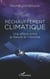 Réchauffement climatique - Une affaire entre la Nature et l'Homme