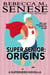 Super Senior: Origins