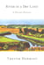 River in a Dry Land - A Prairie Passage
