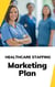 Healthcare Staffing Marketing Plan