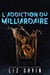 L'Addiction du Milliardaire - Milliardaires du Muse of Darkness, #1