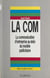 La com - La communication d'entreprise au-delà du modèle publicitaire