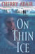 On Thin Ice