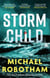 Storm Child - Discover the smart, gripping and emotional thriller from the No.1 bestseller