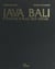Java Bali - Vision d'îles des dieux