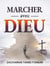Marcher Avec Dieu - Hors-Série, #8