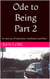 Ode to Being - Part 2 - Ode to Being, #2