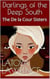 Darlings of the Deep South: The De la Cour Sisters
