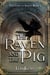 The Raven and the Pig - The Celwyn Series, #3