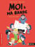 Moi et ma super bande:Tous en scène !