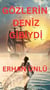 Gözlerin Deniz Gibiydi