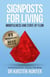 Signposts for Living Book 3, Mindfulness and State of Flow – Living with Purpose and Passion - Signposts for Living, #3