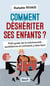 Comment déshériter ses enfants ?