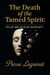The Death of the Tamed Spirit: The Last War for Black Sovereignty