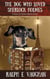 The Dog Who Loved Sherlock Holmes