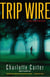 Trip Wire - A Cook County Mystery