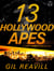 13 Hollywood Apes - A Layla Remington Mystery