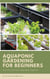 Aquaponic Gardening for Beginners: Cultivate Fish and Vegetables Together