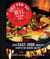One Pan to Rule Them All - 100 Cast-Iron Skillet Recipes for Indoors and Out
