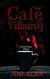 Cafe of Villainy - Chapter Two - Non-human Series, #2
