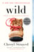 Wild - From Lost to Found on the Pacific Crest Trail (Oprah's Book Club 2.0)