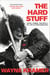 The Hard Stuff - Dope, Crime, the MC5, and My Life of Impossibilities