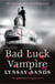 Bad Luck Vampire - Book Thirty-Six