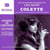 Colette, une biographie. Une pionnière, entre scandales et quête de liberté