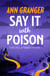 Say it with Poison (Mitchell & Markby 1) - A classic English country crime novel of murder and blackmail