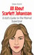 All About Scarlett Johansson: A Kid’s Guide to the Marvel Superstar - Knowledge Books For Kids, #92