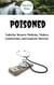 Poisoned: Failed by Western Medicine, Modern Construction, and Corporate Interests - Non-Toxic Home, #1