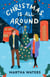 Christmas Is All Around - A Novel