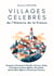 Villages célèbres de l'histoire de la France - Gergovie, Domrémy-la-Pucelle, Giverny, Valmy, Colombey-les-Deux-Eglises, Gravelotte et 31 autres…