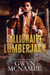 Billionaire Lumberjack - Lumberjacks in Love, #1