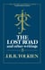 The Lost Road and Other Writings - Volume 5