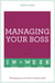 Managing Your Boss In A Week - Managing Up In Seven Simple Steps
