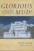 Glorious Mud! - Ancient and Contemporary Earthen Design and Construction in North Africa, Western Europe, the Near East, and Southwest Asia