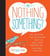 Is Nothing Something? - Kids' Questions and Zen Answers About Life, Death, Family, Friendship, and Everything in Between