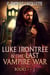 Luke Irontree & The Last Vampire War (Books 1-3) - Luke Irontree & The Last Vampire War