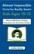 Almost Impossible Trivia for Really Smart Kids Ages 10-13: Nearly 300 Brain-Teasing Questions for the Entire Family