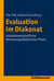 Evaluation im Diakonat - Sozialwissenschaftliche Vermessung diakonischer Praxis