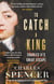 To Catch A King - Charles II's Great Escape