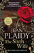 The Sixth Wife - (The Tudor saga: book 7): The stirring story of Henry VIII's final marriage brought to life by the undisputed Queen of British historical fiction