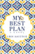 My Best Plan