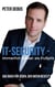 IT-Security - immerhin besser als Fußpilz - Das Buch für jeden, der Daten besitzt - Ein IT-Selbsthilfe-Guide